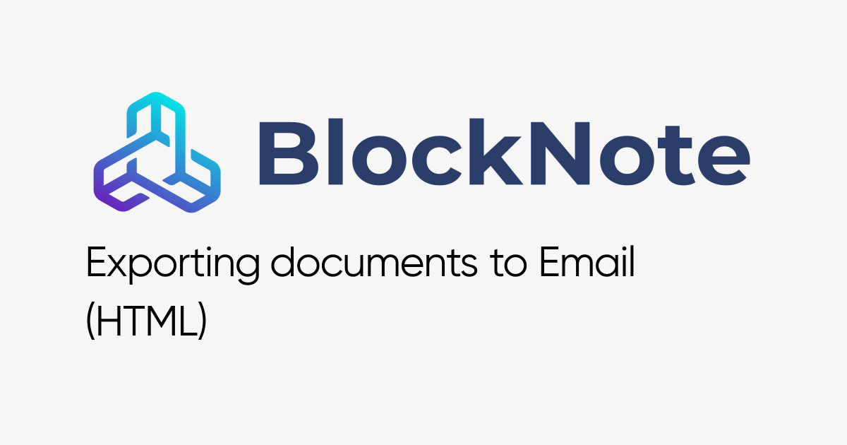 BlockNote - Exporting documents to Email (HTML)